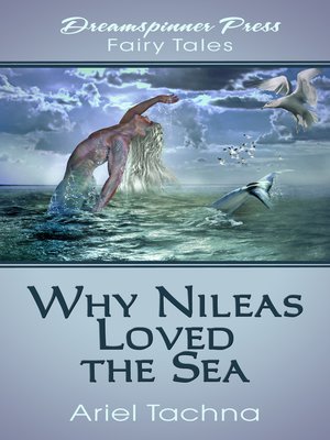 cover image of Why Nileas Loved the Sea